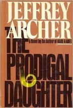 The Prodigal Daughter by Archer, Jeffrey (1982) Hardcover - £39.93 GBP