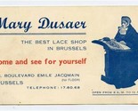 Mary Dusaer Advertising Card The Best Lace Shop in Brussels Belgium  - £9.49 GBP