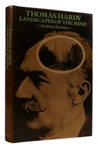 Andrew Enstice Thomas Hardy: Landscapes Of The Mind 1st Edition 1st Printing - $64.34