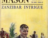 Zanzibar Intrigue [Hardcover] Mason, Francis Van Wyck - $4.38