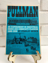 Pullman: An Experiment in Industrial Order and Com by Stanley Buder (1974, TrPB) - £9.72 GBP