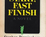 Fast Start, Fast Finish by Stephen Birmingham / 1966 NAL hardcover - $2.27