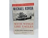 Michael Korda With Wings Like Eagles Paperback Book - $6.92
