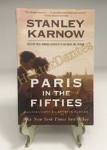 Paris in the Fifties by Stanley Karnow (1999, TrPB) - £8.17 GBP