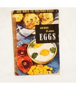 300 Ways to Prepare Serve Eggs  Cookbook 1953 Vintage Ruth Berolzheimer - £13.31 GBP