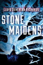 Stone Maidens - by Lloyd Devereux Richards (Paperback) NEW, Free Shipping - $9.89