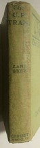 THE U.P. TRAIL by Zane Grey (c) 1918 Grosset &amp; Dunlap western HC - £8.53 GBP