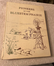 PIONEERS of the BLUESTEM PRAIRIE Kansas County HC 1976 1st Ed History Ge... - £56.95 GBP