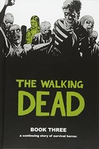 The Walking Dead, Book 3 [Hardcover] Robert Kirkman; Charlie Adlard and Cliff Ra - $24.70