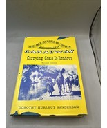 THE DELAWARE &amp; HUDSON CANALWAY Dorothy H Sanderson HC/DJ  2nd Ed # 894 S... - $151.07 CAD