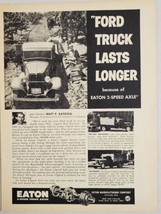 1957 Print Ad Eaton 2-Speed Truck Axle 1934 Ford Truck Lasts Longer Clev... - £13.49 GBP