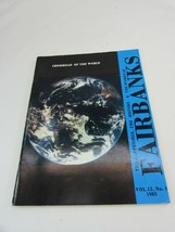 Fairbanks Magazine 1985 Crossroad of the World Alaska 34581 - £19.23 GBP