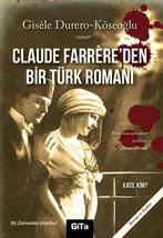 Claude Farrere&#39;den Bir Türk Romanı: Katil Kim? - £34.76 GBP