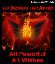 Female 1/2 Demon 1/2 Angel All Powerful All Wishes Granted &amp; Free Wealth Spell - £100.67 GBP