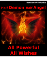 Female 1/2 Demon 1/2 Angel All Powerful All Wishes Granted &amp; Free Wealth... - £98.35 GBP
