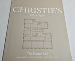Christie&#39;s New York The House Sale September 3 and 4, 2003 Auction Catalog - $19.98
