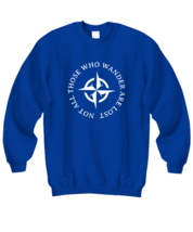 Inspirational Sweatshirt Not All Those That Wander Are Lost Royal-SS  - £22.08 GBP