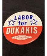Labor For Dukakis Union Presidential Campaign 1988 Vintage Pin-Back Butt... - $7.91