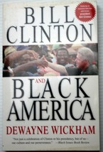 De Wayne Wickham Bill Clinton And Black America Tp 1st Prt New Progress Coalition - £6.46 GBP