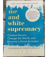 NEW Me and White Supremacy :Combat Racism, Change the World, and Become ... - £19.64 GBP
