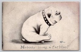 Sad Pug Puppy Nobody Loves A Fat Man V Colby Postcard U27 - £11.86 GBP