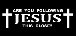 Are You Following Jesus? Christ Christian Bible Vinyl Decal Sticker 8&quot; - £3.18 GBP