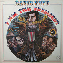 DAVID FRYE - I AM THE PRESIDENT - LP - £3.18 GBP
