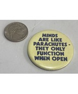 Vintage Minds Are Like Parachutes-They Only Function When Open Pin Butto... - $21.37