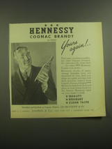 1945 Hennessy Cognac Ad - Yours again! - $18.49