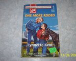 One More Rodeo (Harlequin Superromance No. 765) Lynnette Kent - $2.93