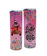 Life Is Better With A Dog Puppy Schnauzer Colorful Skinny Tumbler 20oz G... - $37.96 CAD