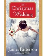 The Christmas Wedding [Hardcover] Patterson, James and DiLallo, Richard - $451.95 MXN