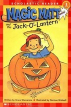 Magic Matt and the Jack-o&#39;-Lantern (Scholastic Reader, Level 1) by Grace Maccaro - £7.05 GBP