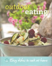Outdoor Eating: Easy Dishes to Cook at Home (25 Recipes) [Hardcover] Love Food - £3.58 GBP