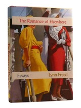 Lynn Freed The Romance Of Elsewhere 1st Edition 1st Printing - $44.95