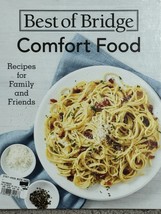 Best of Bridge Comfort Food Recipes for Family &amp;Friends by S.Kong and E.... - $13.86