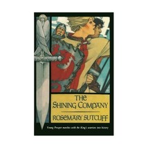 The Shining Company (A Sunburst Book) Rosemary Sutcliff - £9.67 GBP