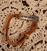 Inspirational Bracelet ~ BE YOUR OWN HERO ~ Adjustable ~ Silver w/Brown Laces - £11.23 GBP