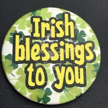 Irish Blessings To You Button Pin PinBack St Patrick’s Day - £7.95 GBP