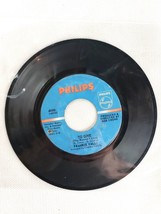 Frankie Valli Watch Where You Walk To Give 45 Record Philips - £9.55 GBP