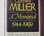 Glen Miller A Memorial 1944-1969 Cassette Tape  - $7.91