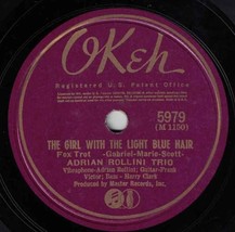 Adrian Rollini Trio 78 The Girl With The Light Blue Hair / Isle Of Capri... - £5.44 GBP