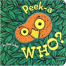 Peek-A-Who?: Board book Nina Laden - $6.00