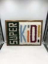 Framed Latch Hook Rug Wall Hanging Art Super Kid 19.5 X 14 Inches - £23.70 GBP