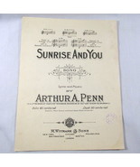 Sunrise and You Sheet Music Antique 1918 Song Arthur Penn Piano Voice   ... - $12.86