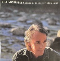 Bill Morrissey - Songs Of Mississippi John Hurt (CD 1999 Philo) VG++ 9/10 - £5.81 GBP