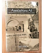 HC/DJ  APPALACHIANS ALL: EAST TENNESSEANS AND ELUSIVE HISTORY By Mark T.... - $54.45