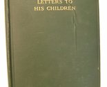 Theodore Roosevelt&#39;s Letters to His Children Theodore Roosevelt and Jose... - £23.30 GBP