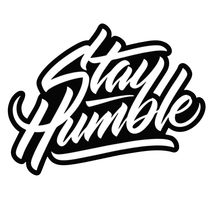 Stay Humble Vinyl Decal Sticker UV &amp; Water Proof Gift Laptop Car Bumper ... - $109.97 MXN