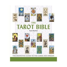 The Tarot Bible: The Definitive Guide to the Cards And Spreads Sarah Bartlett - $22.00